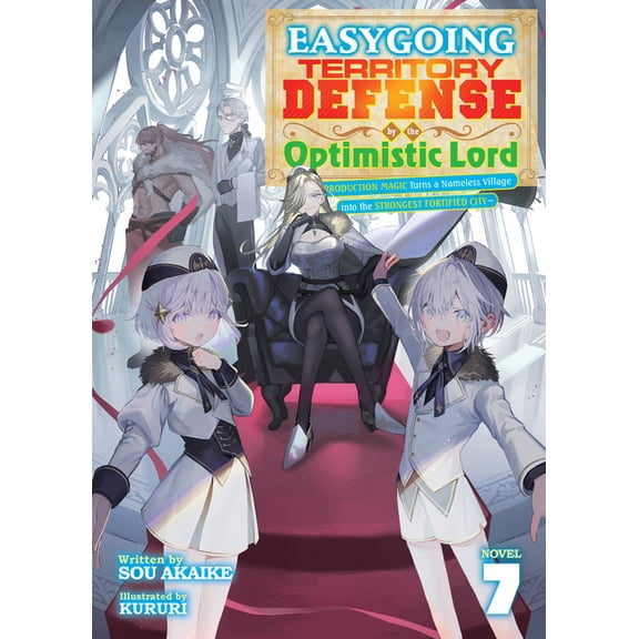 Easygoing Territory Defense by the Optim Easygoing Territory Defense by the Optimistic Lord: Production Magic Turns a Nameless Village Into the Strongest Fortifi, (Paperback)