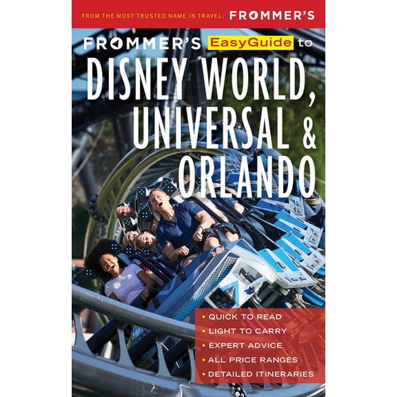 Easyguide: Frommer's Easyguide to Disney World, Universal and Orlando (Paperback)
