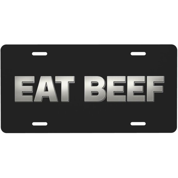 Eat Beef License Plate - 6x12 Aluminum Vanity Tag - Funny Slogan Decorative Gift Rancher Farmer