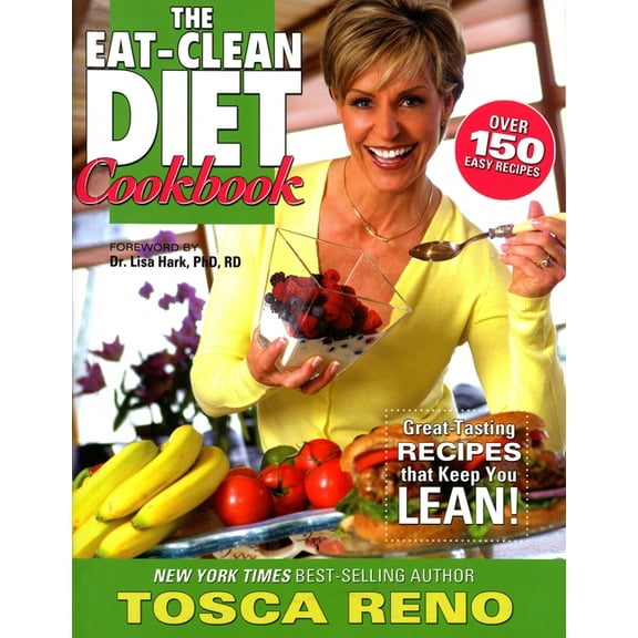 Eat Clean Diet Cookbooks: The Eat-Clean Diet Cookbook : Great-Tasting Recipes that Keep You Lean! (Series #1) (Paperback)