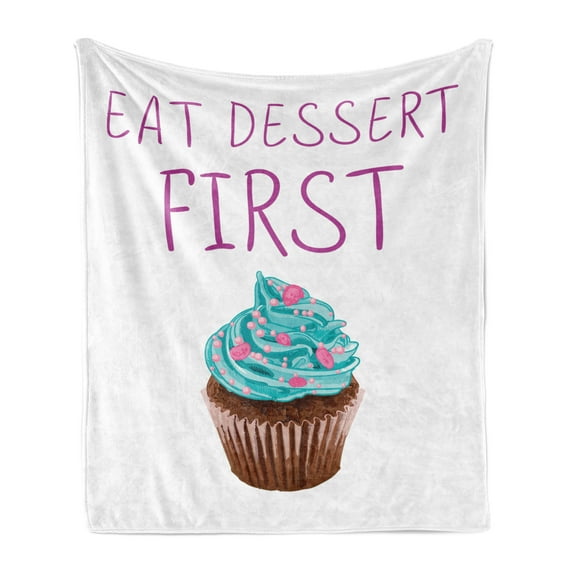 Eat Dessert First Soft Flannel Fleece Throw Blanket, Simple Lettering Words and Realistic Drawn Tasty Cupcake Print, Cozy Plush for Indoor and Outdoor Use, 70" x 90", Multicolor, by Ambesonne