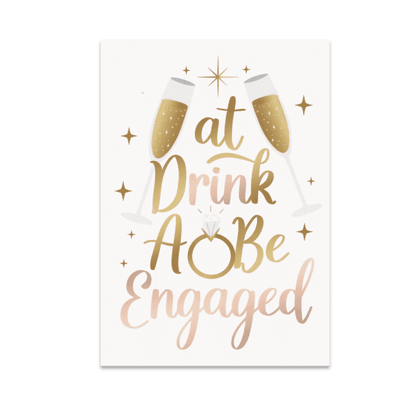 Eat Drink And Be Engaged Poster Print - Engagement Party Decor - 13x19 Glossy Poster