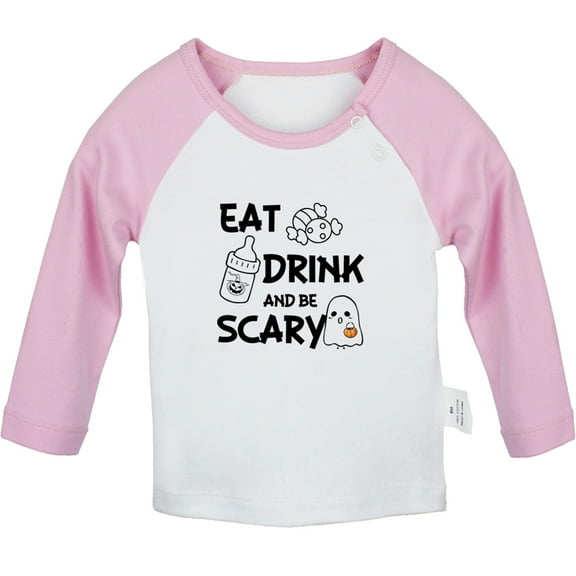 Eat Drink And Be Scary Funny T shirt For Baby, Newborn Babies T-shirts, Infant Tops, 0-24M Kids Graphic Tees Clothing (Long Pink Raglan T-shirt, 18-24 Months)