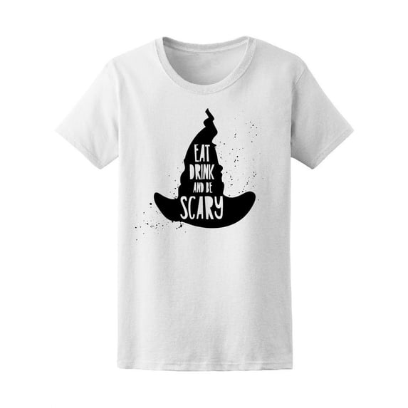 Eat Drink And Be Scary Magic Hat T-Shirt Women -Image by Shutterstock, Female Large
