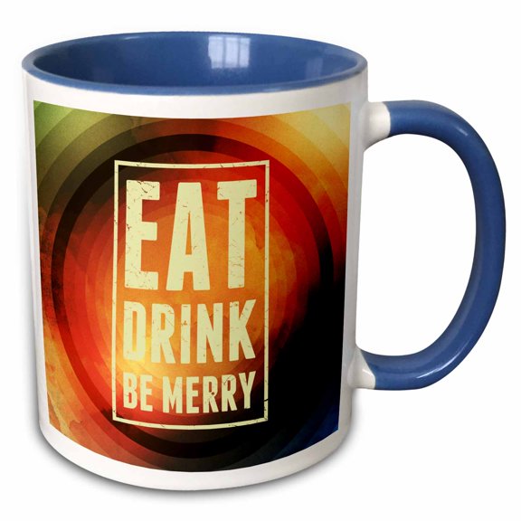 3drose, Eat Drink Be Merry - Text Graphic Design Featuring Many Colorful Circles or Rings, 11oz Two-tone Blue Mug