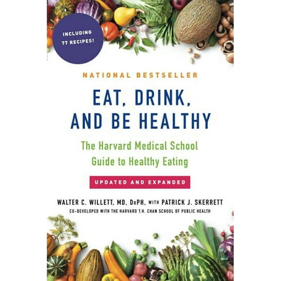 Pre-Owned Eat, Drink, and Be Healthy: The Harvard Medical School Guide to Healthy Eating (Paperback) 1501164775 9781501164774
