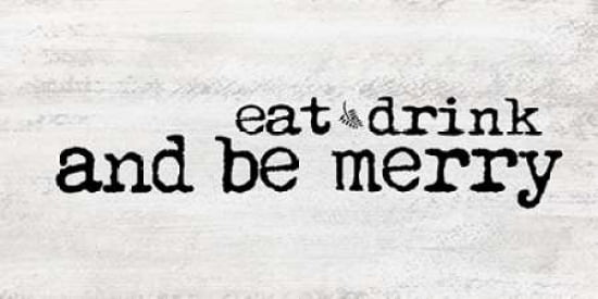 Eat Drink and Be Merry Canvas Art - Shanni Welsh (24 x 48)