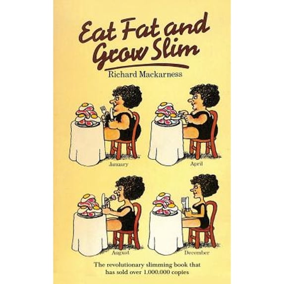 Pre-Owned Eat Fat And Grow Slim (Paperback) 168411439X 9781684114399