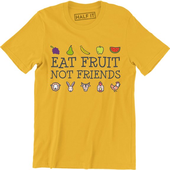 Eat Fruit Not Friends Animal Lover Funny Vegan Vegetarian Women's T-Shirt