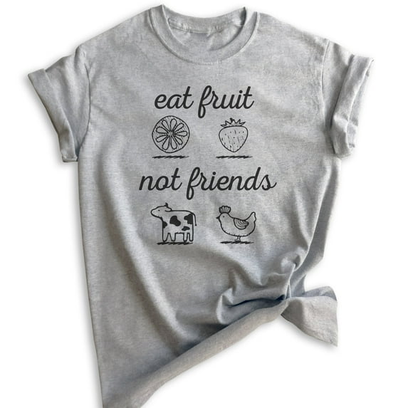 Eat Fruit Not Friends T-Shirt, Unisex Women's Men's Shirt, Cute Vegan Shirt, Funny Vegan T-shirt, Heather Gray, 3X-Large