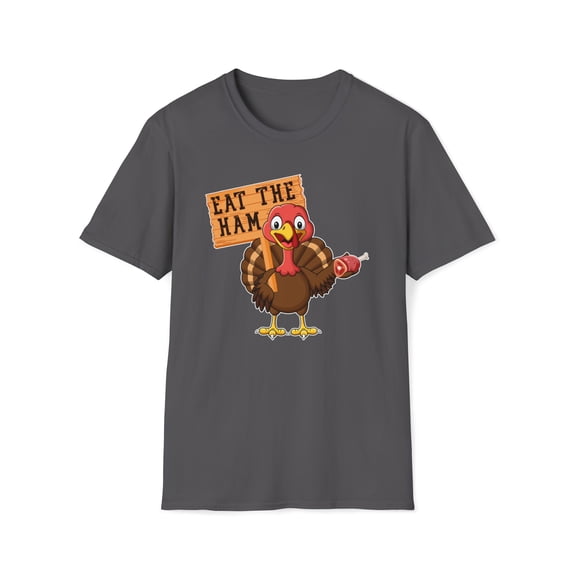 Eat Ham Not Turkey, Gildan Unisex Softstyle T-Shirt, Graphic Tee, S-3XL