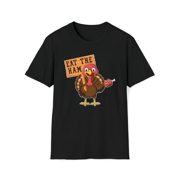 Eat Ham Not Turkey, Gildan Unisex Softstyle T-Shirt, Graphic Tee, S-3XL