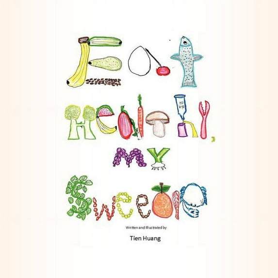 Eat Healthy, My Sweetie (Paperback)