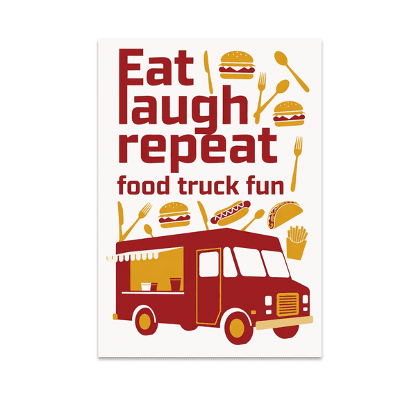 Eat Laugh Repeat Food Truck Fun - Food Truck Enthusiast - 13x19 Poster Print