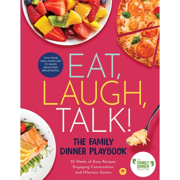 Eat, Laugh, Talk: The Family Dinner Playbook, (Hardcover)