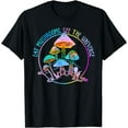 thumbnail image 1 of Eat Magic Mushrooms See The Universe Psychedelic Shrooms T-Shirt, 1 of 3