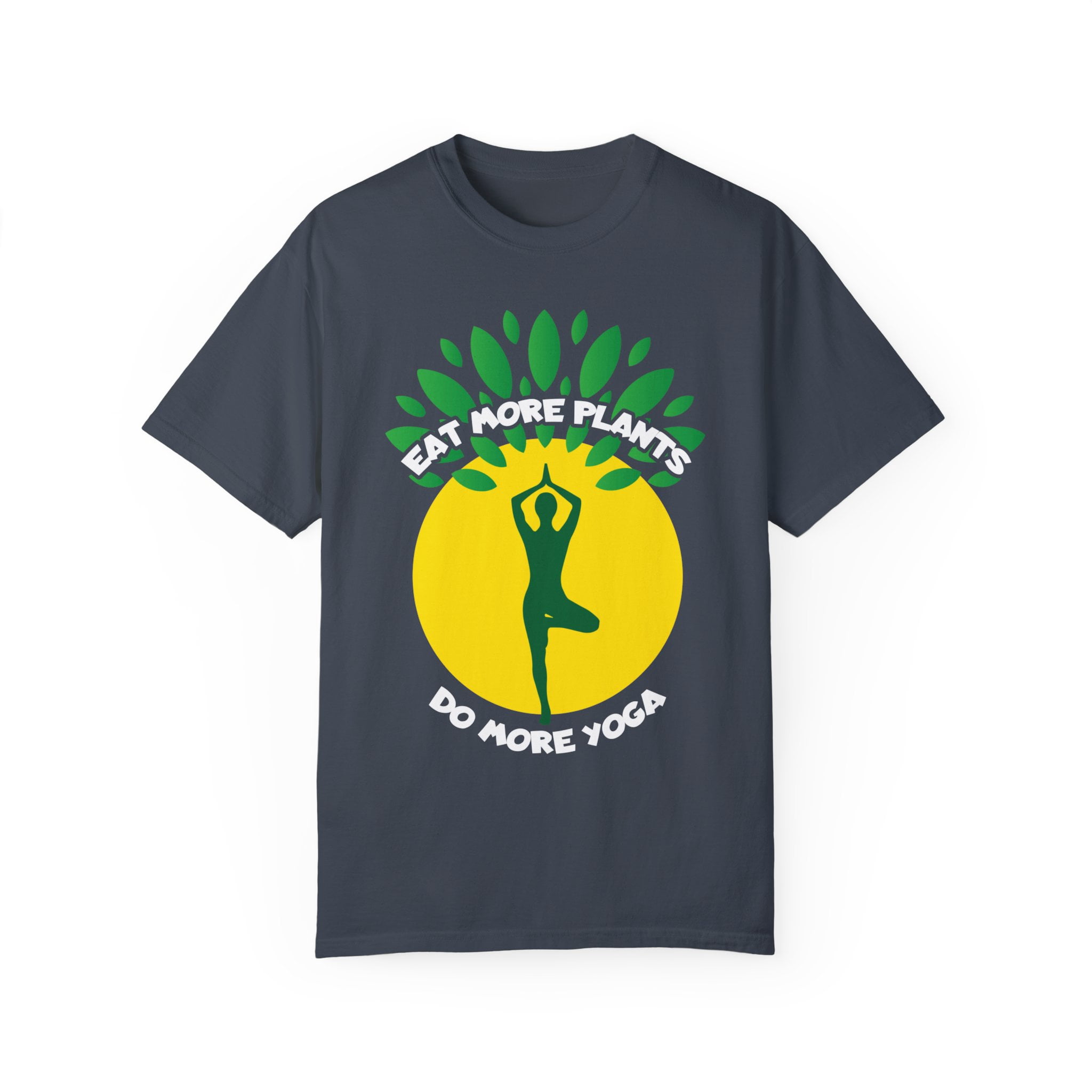 Eat More Plants And Do More Yoga Vegan Quote Gift | Cute Vegetarian  Meditation Tree Men Women Unisex Garment-Dyed T-shirt - Walmart.com