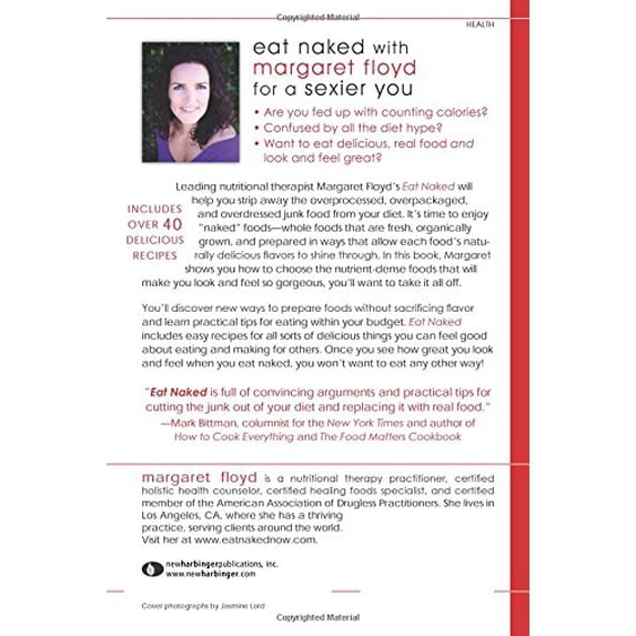 Pre-Owned Eat Naked: Unprocessed, Unpolluted, and Undressed Eating for a Healthier, Sexier You (Paperback) 1608820130 9781608820139