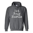 thumbnail image 1 of Eat Pray Hustle Adult Hooded Sweatshirt, 1 of 2