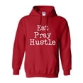 thumbnail image 1 of Eat Pray Hustle Adult Hooded Sweatshirt, 1 of 2
