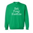 thumbnail image 1 of Eat Pray Hustle Crewneck Sweatshirt, 1 of 3