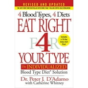 PETER J DR D'ADAMO; CATHERINE WHITNEY; CATHERINE WHITNEY Eat Right 4 Your Type Eat Right 4 Your Type: The Individualized Blood Type Diet Solution, (Hardcover)