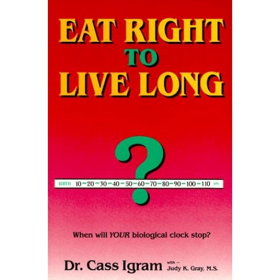Pre-Owned Eat Right to Live Long (Paperback) 0911119221 9780911119220