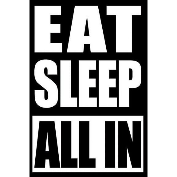 Eat Sleep All In Cool Notebook for a Poker Player, College Ruled: Medium Spacing Between Lines (Paperback)