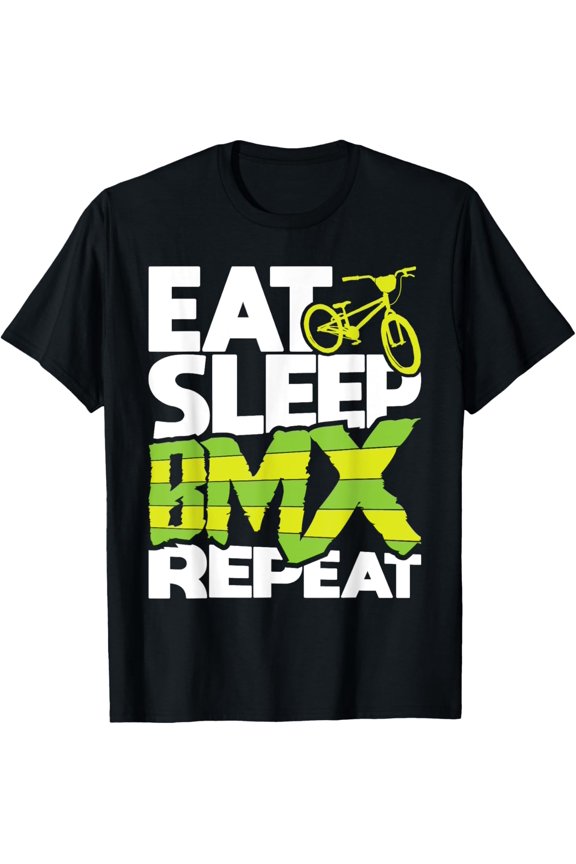 Eat Sleep BMX Repeat - Funny BMX Rider Bicycle Motocross T-Shirt
