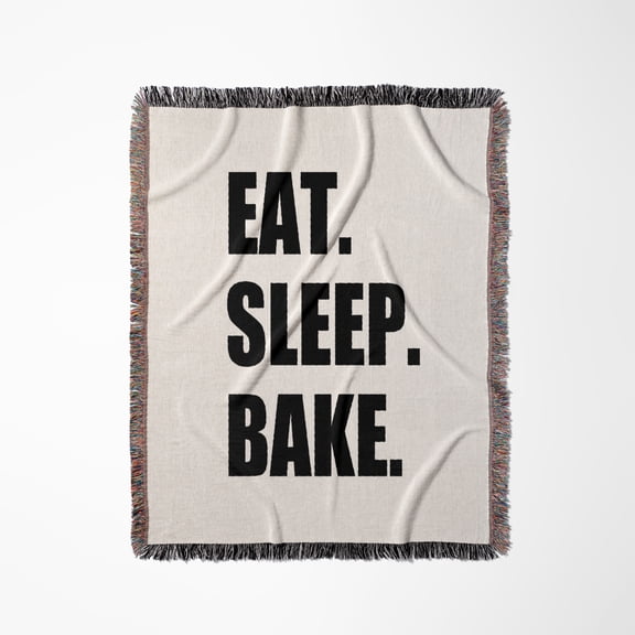 Eat Sleep Bake - Passionate About Baking - Hobby Or Pro Baker Text, Woven Blanket