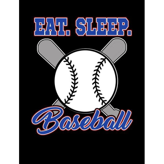 Eat Sleep Baseball: College Ruled Composition Notebook For Baseball Sports Fans