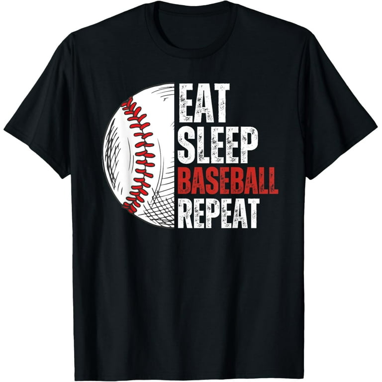 Eat Sleep Baseball Repeat Funny Baseball Player T Shirt Eat Sleep Baseball Repeat Funny Baseball Player T Shirt