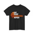 thumbnail image 1 of Eat Sleep Basketball Repeat Sports Player Athletic Team Gear Top Unisex T-Shirt, up to size 5XL, 1 of 2