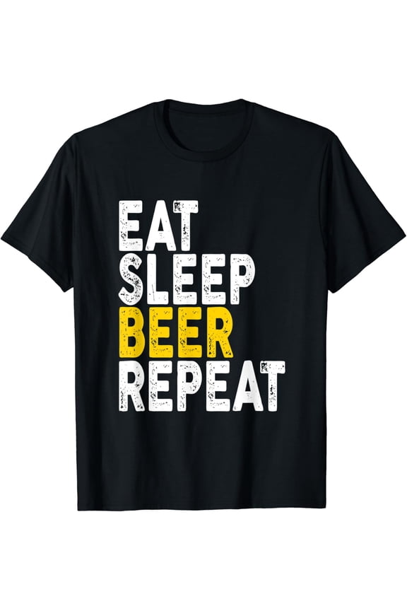 Eat Sleep Beer Repeat T-shirt | Bar, Concert Tee T-Shirt