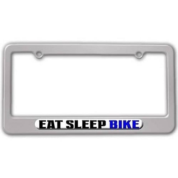 Eat Sleep Bike License Plate Tag Frame, Silver Color