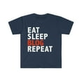 thumbnail image 1 of Eat Sleep Blog Repeat Unisex T-shirt S-3XL Best Blogger Writer, 1 of 2