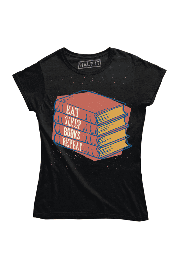 Eat Sleep Book Repeat Funny Nerd Graphic Slogan Women's T-Shirt