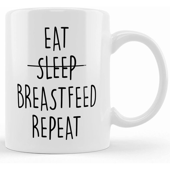 Eat Sleep Breastfeed Repeat Mug, Breastfeeding Gifts, Breastfeeding Mug, New Mom Mug, Gift For Mom M65, Mother's Day Gifts For Mom From Son, Kids, Gift For Mom, Funny Mom Mug, Birthday, Christmas Gif