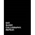 thumbnail image 1 of Eat Sleep Calligraphy Repeat: Appointment Book 4 Columns Paperback, 1 of 1