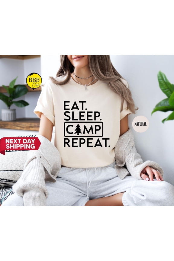 Eat Sleep Camp Repeat Shirt: Outdoor Adventure Tee TSHIRT All Size S-5XL