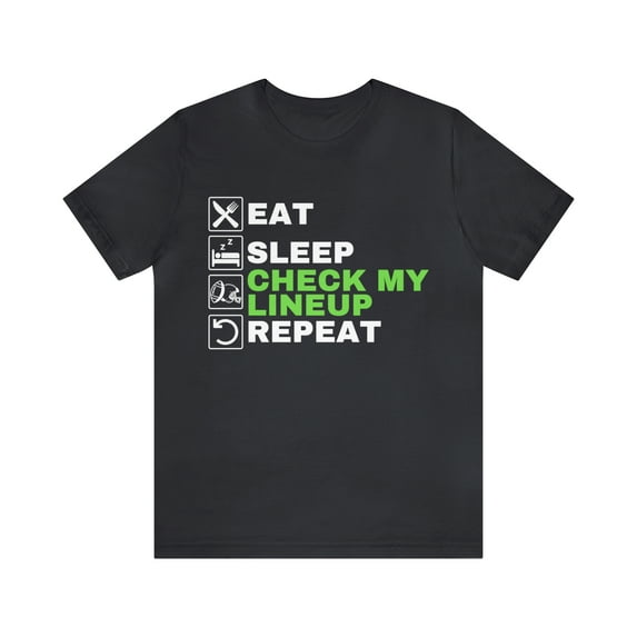 Eat Sleep Check My Lineup Repeat Fantasy Football, Fantasy Football Fanatic