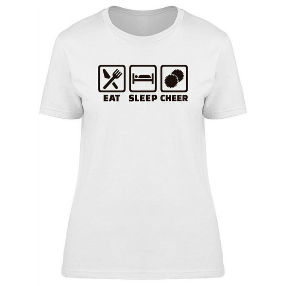 Eat Sleep Cheer T-Shirt Women -Image by Shutterstock, Female Large