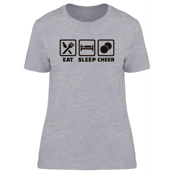 Eat Sleep Cheer T-Shirt Women -Image by Shutterstock, Female Medium