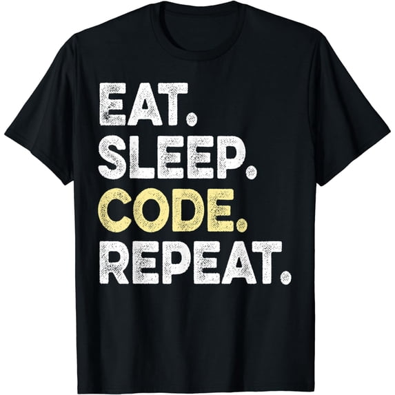 Eat Sleep Code Repeat - Funny Web Developer Gift T-Shirt