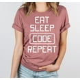thumbnail image 1 of Eat Sleep Code Repeat Shirt, Coder Shirts, Programming Shirts, Computer Coding Shirts, Compute Programming Gifts, Developer Shirt All Size S-5Xl, 1 of 5