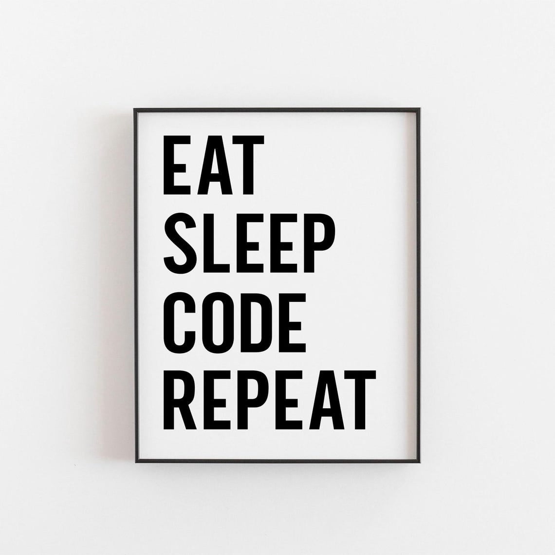 Eat Sleep Code Repeat Wall Art Print, Programmer Coder IT Office Decor ...