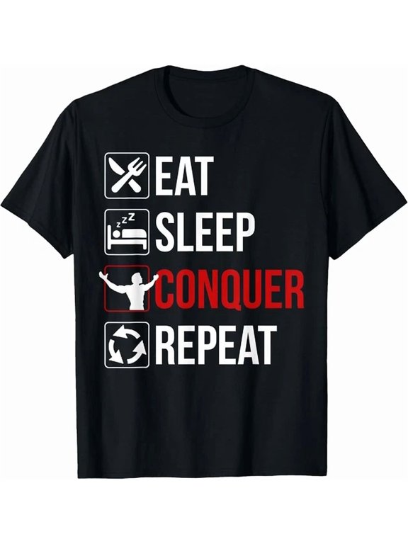 Eat Sleep Conquer Repeat Motivation Gift Celebration Style With Classic Appeal T-Shirt, Size S-5XL