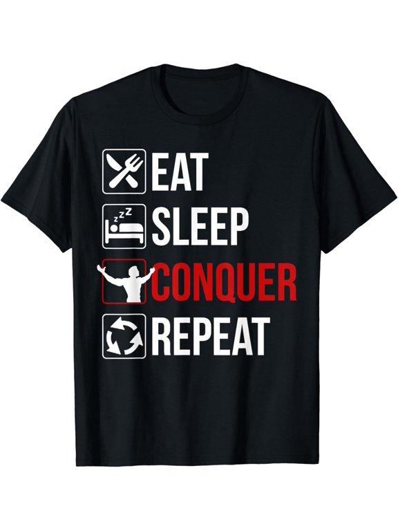 Eat Sleep Conquer Repeat Shirt Motivation TShirt