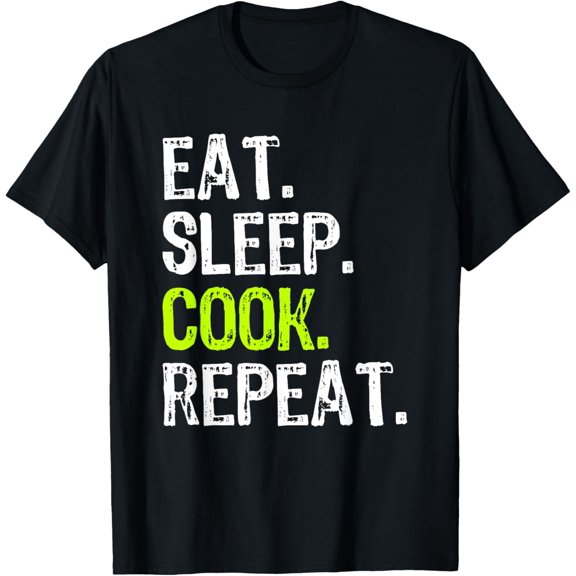 Eat Sleep Cook Repeat Cooking Chef Culinary Funny T-Shirt