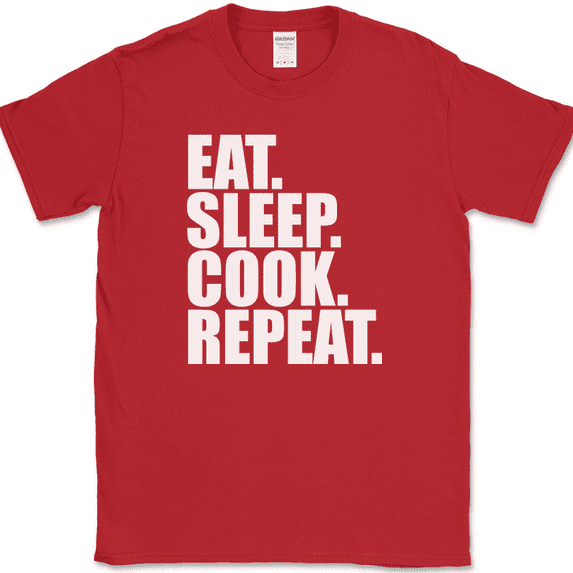 Eat Sleep Cook Repeat T-Shirt Funny Cooking Hobby Food Humor Gift Text Tee - Red, XL